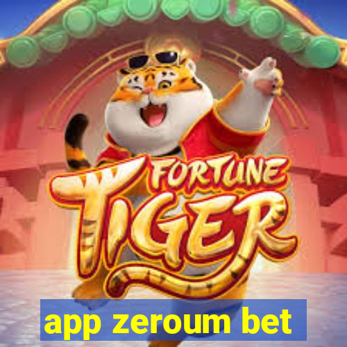 app zeroum bet